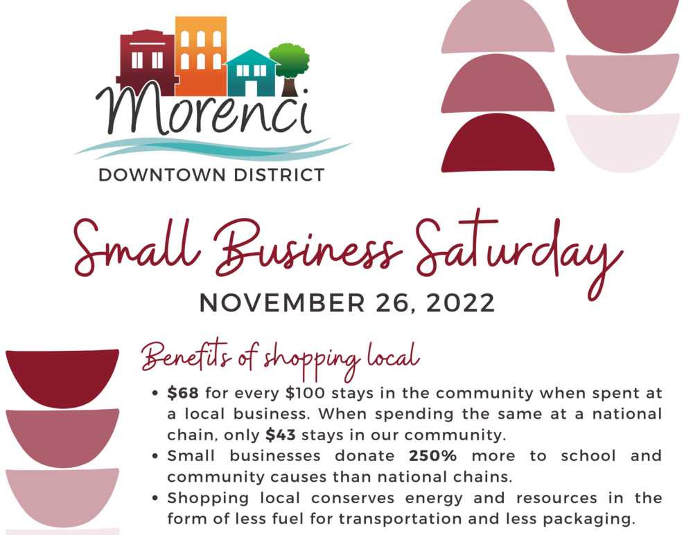 Small Business Saturday is Saturday, November 26. Many deals and specials in Downtown Morenci. 